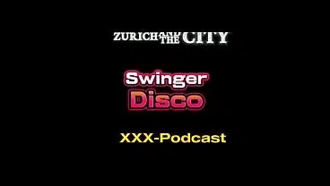 SWISS SWINGER Disco – xxx-Podcast
