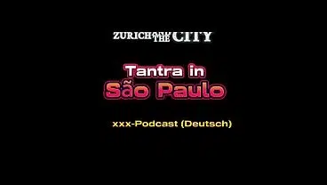 TANTRA Massage in São Paulo – xxx-Podcast (auf Deutsch)