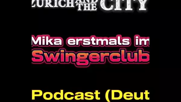 Mit Mika erstmals im Swingerclub – XXX-Podcast (auf Deutsch)